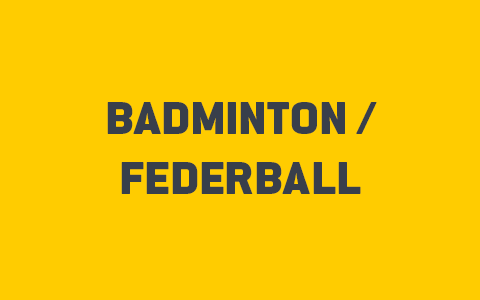 Badminton / Federball